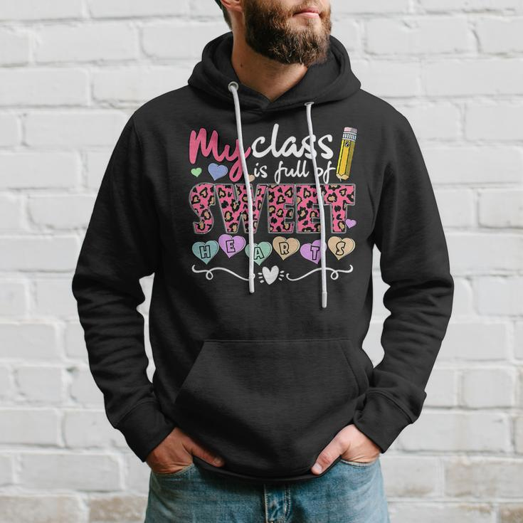 My Class Is Full Of Sweethearts Valentines Day Cute Teacher V2 Hoodie Gifts for Him