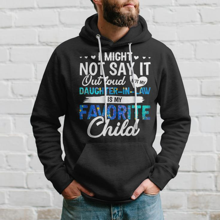 My Daughter In Law Is My Favorite Child Funny Parents Hoodie Gifts for Him