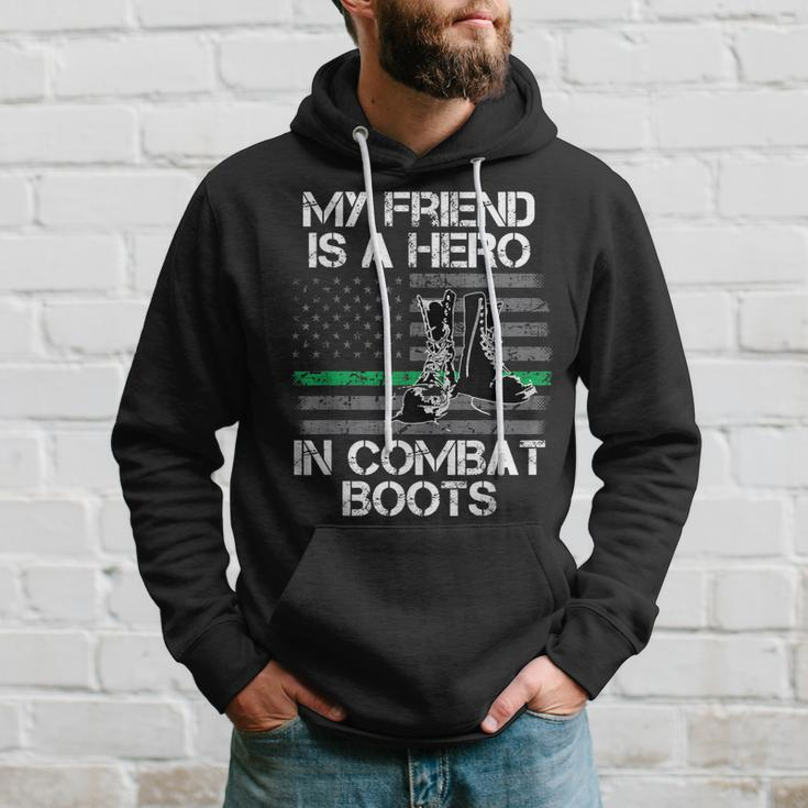 My Friend Is A Hero In Combat Boots Military Men Hoodie Graphic Print Hooded Sweatshirt Gifts for Him