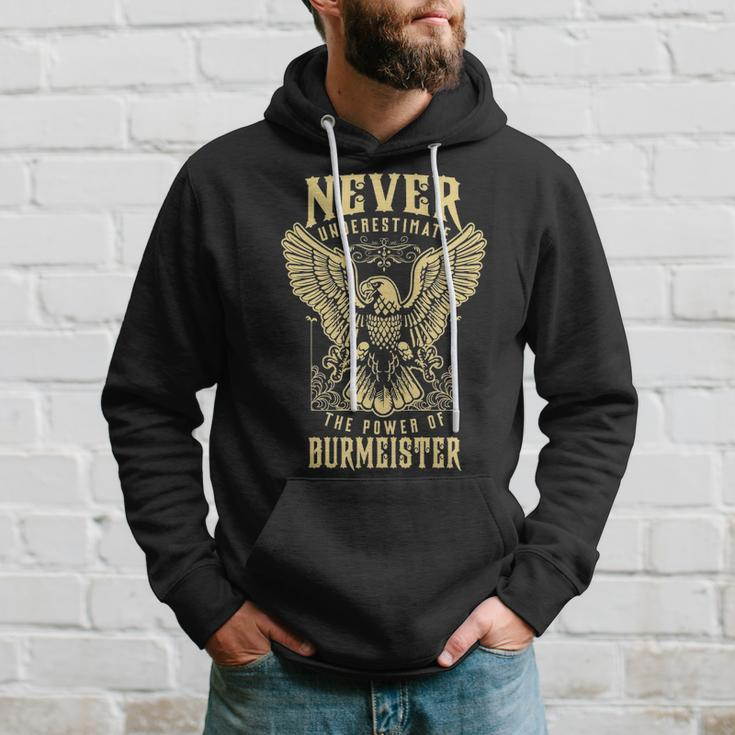 Never Underestimate The Power Of Burmeister Personalized Last Name Hoodie Gifts for Him