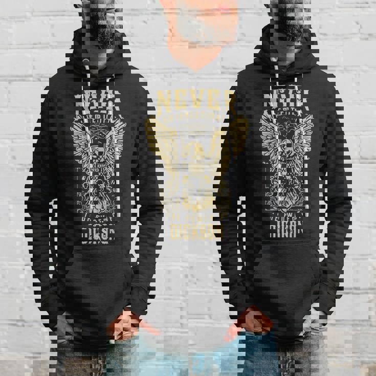 Never Underestimate The Power Of Dickson Personalized Last Name Hoodie Gifts for Him