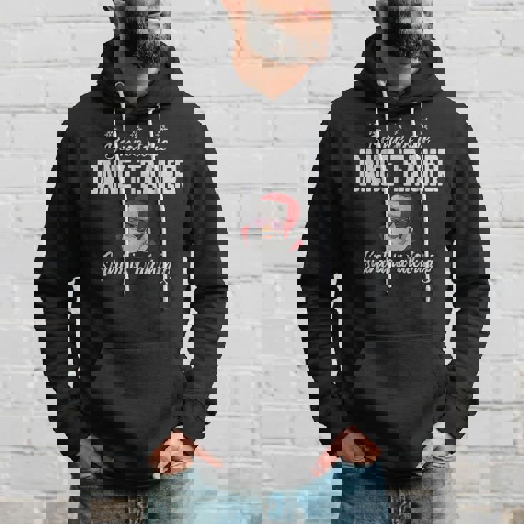 Be Nice To The Dance Teacher Santa Is Watching Men Hoodie Gifts for Him