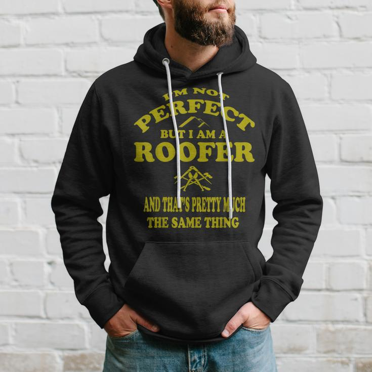 Roofer Funny Roofing Mechanic Perfect Roofing Pun Hoodie Gifts for Him