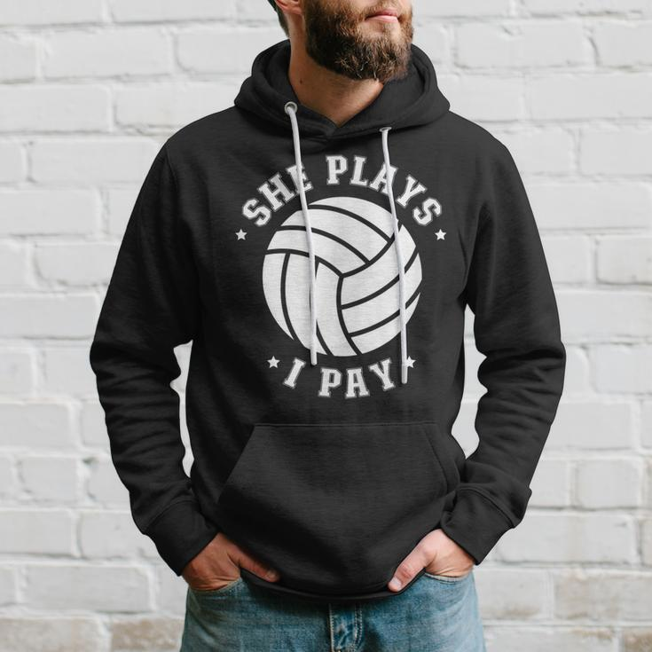 She Plays I Pay Volleyball Dad Of A Volleyball Player Father Gift For Mens Hoodie Gifts for Him