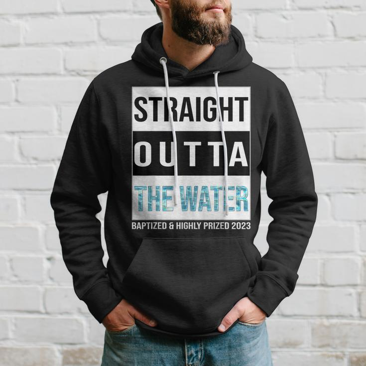 Straight Outta The Water Baptism 2023 Baptized Highly Prized Hoodie Gifts for Him