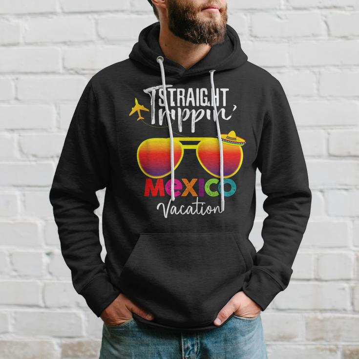 Straight Trippin Mexico Vacation Family Trip Hoodie Gifts for Him