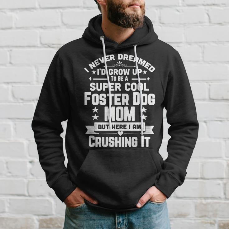 Super Cool Foster Dog Mom Puppy Lover Men Hoodie Gifts for Him