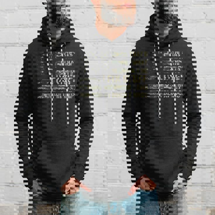 Thats What I Do I Fix Stuff And I Build Things Funny Saying Hoodie Gifts for Him
