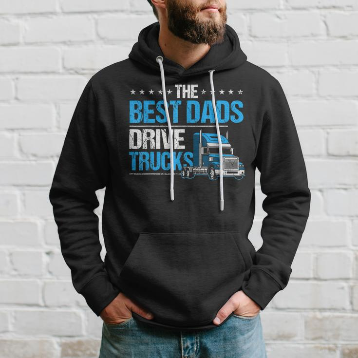 The Best Dads Drive Trucks Happy Fathers Day Trucker Dad Hoodie Gifts for Him
