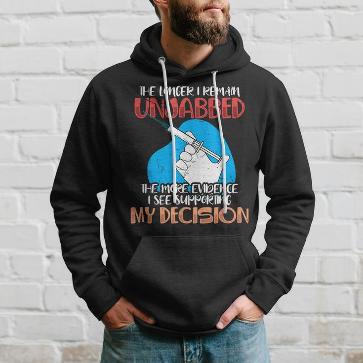 The Longer I Remain Unjabbed The More Evidence Hoodie Gifts for Him