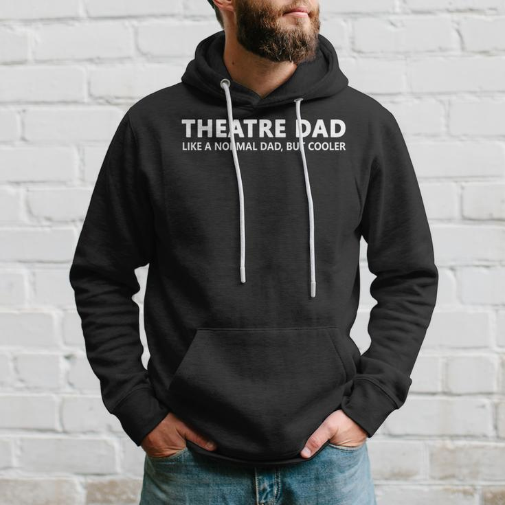 Theatre Father Theatre Dad Hoodie Gifts for Him
