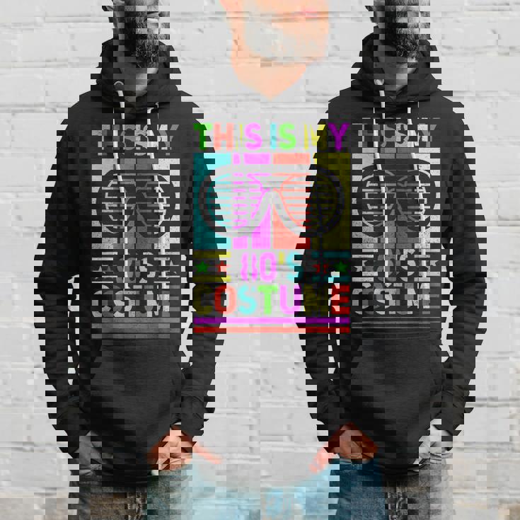 This Is My 80S Costume 80 Styles Men 80S Disco 1980S Outfit Hoodie Gifts for Him