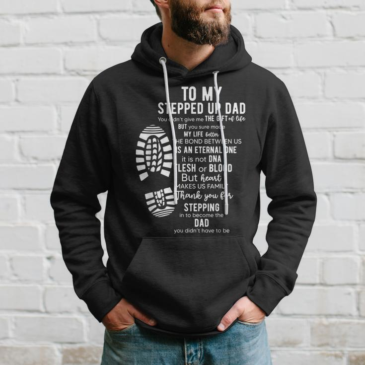 To My Stepped Up Dad Thanks You For Stepping Funny Gift Hoodie Gifts for Him