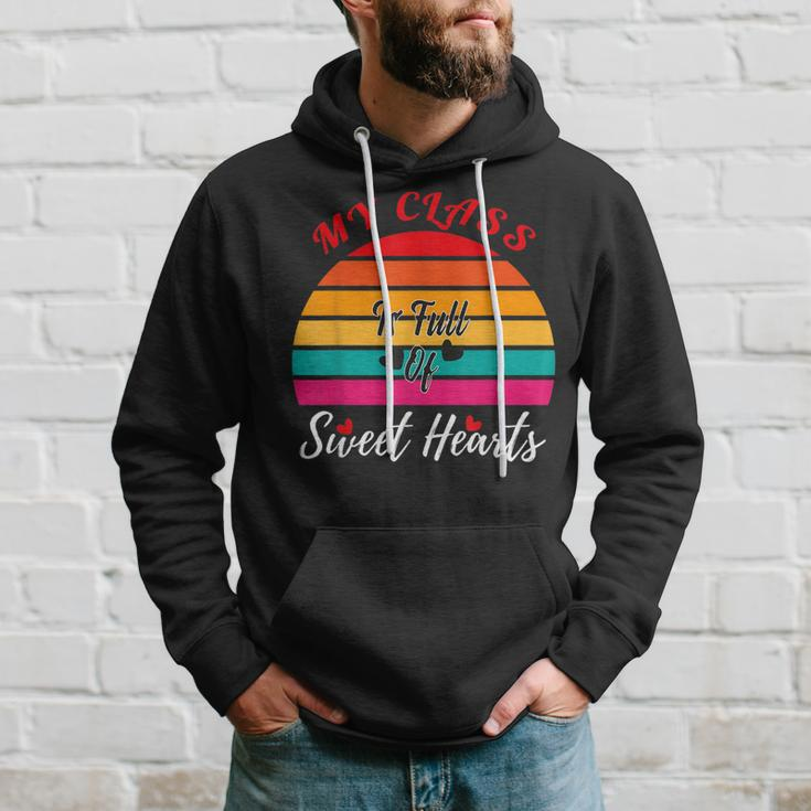 Valentines Day My Class Full Of Sweethearts Teacher Retro Hoodie Gifts for Him