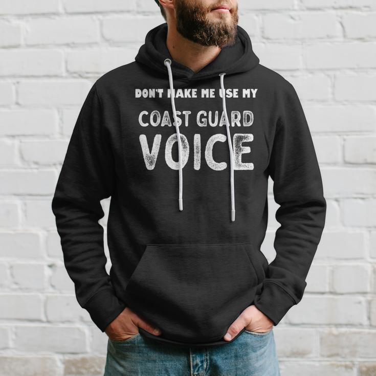Vintage Dont Make Me Use My Coast Guard Voice Us Veteran Hoodie Gifts for Him