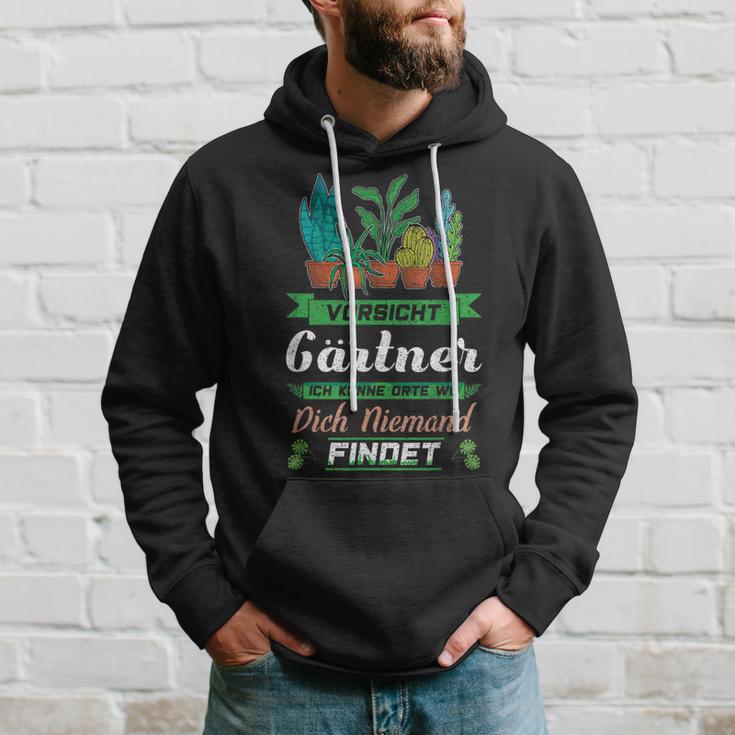 Vorsicht Gärtner Ich Kenne Orte Wo Dich Niemand Findet Hoodie Geschenke für Ihn