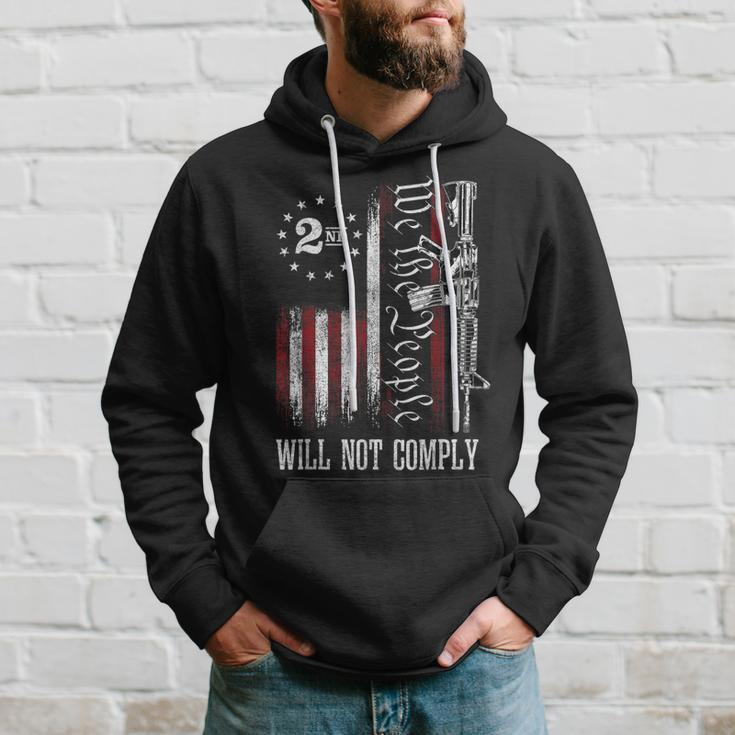 We The People Will Not Comply Ar15 Pro-Gun Rights 2A Hoodie Gifts for Him