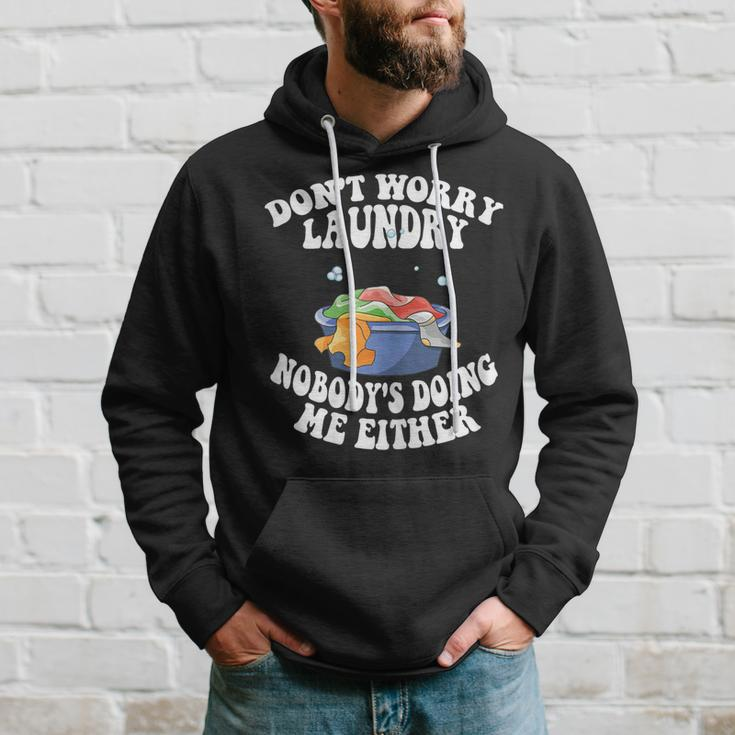 Womens Dont Worry Laundry Nobodys Doing Me Either Mom Life Hoodie Gifts for Him