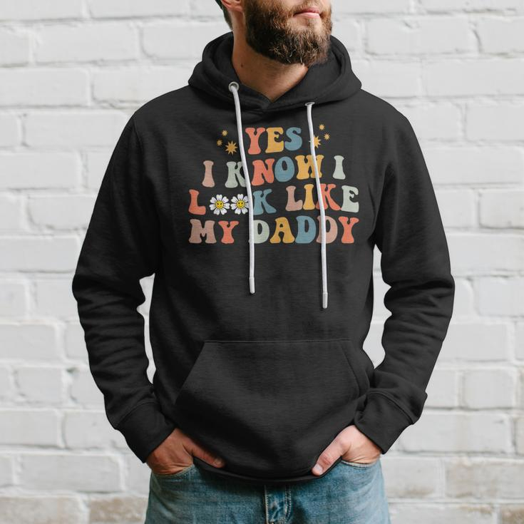 Yes I Know I Look Like My Daddy Baby New Dad Kids Daughter Hoodie Gifts for Him