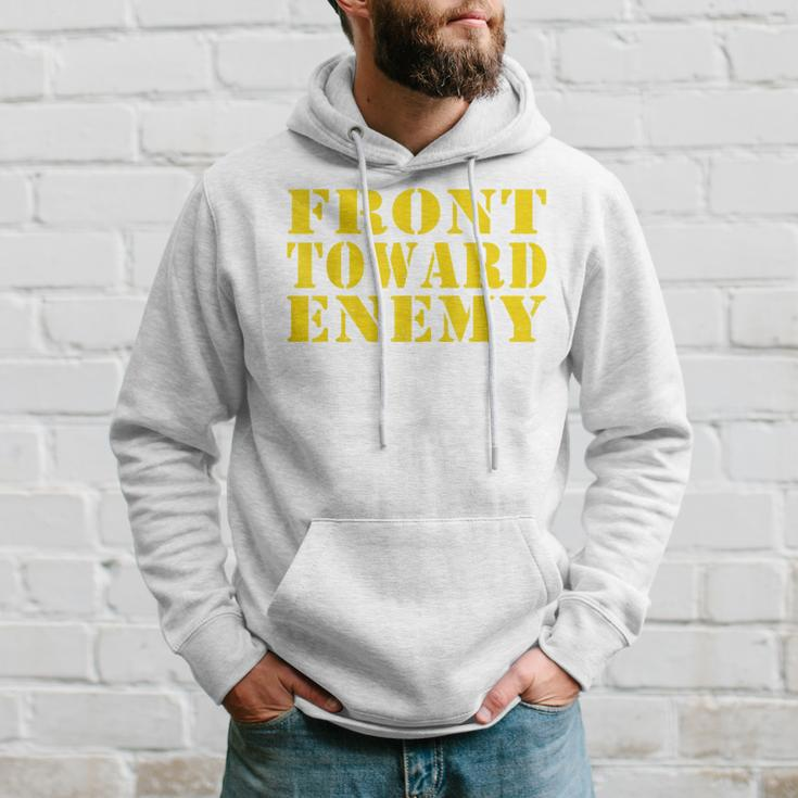 Front Toward Enemy Funny Vintage Military Quote Hoodie Gifts for Him