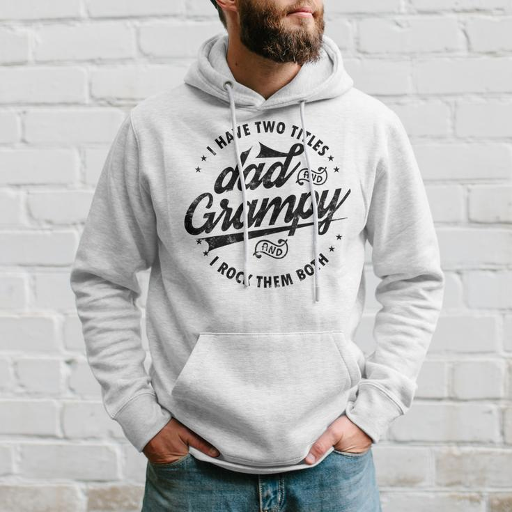 I Have Two Titles Dad And Grampy Funny Gifts Grandpa Grampy Gift For Mens Hoodie Gifts for Him