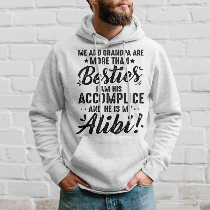 Me And Grandpa Are More Than Besties I Am His Accomplice Hoodie Gifts for Him