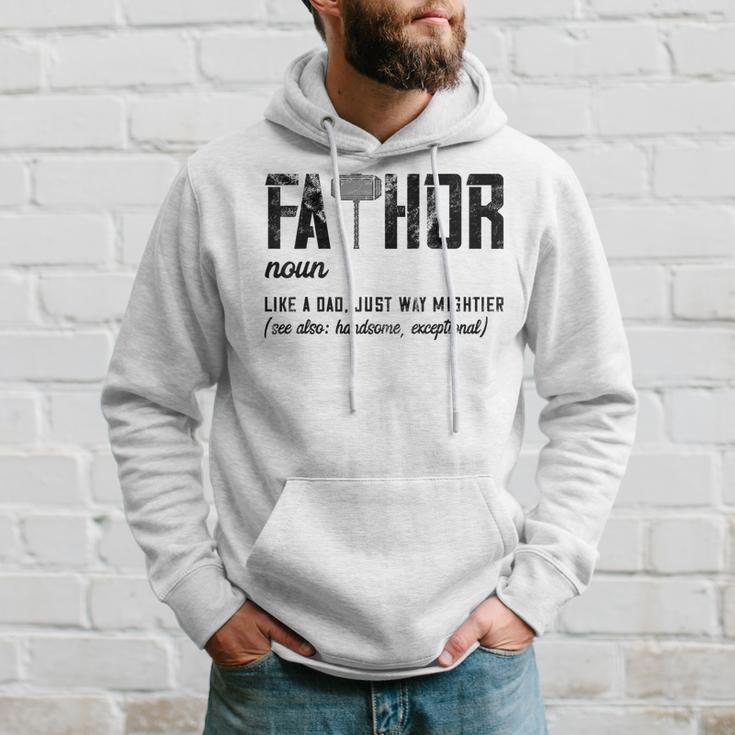 Mens Fathor Like Dad Just Way Mightier Fathers Day Fa-Thor Hoodie Gifts for Him