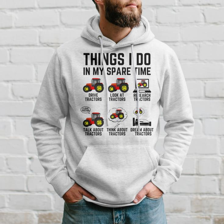 Things I Do In My Spare Time Tractors - Funny Tractor Driver Hoodie Gifts for Him