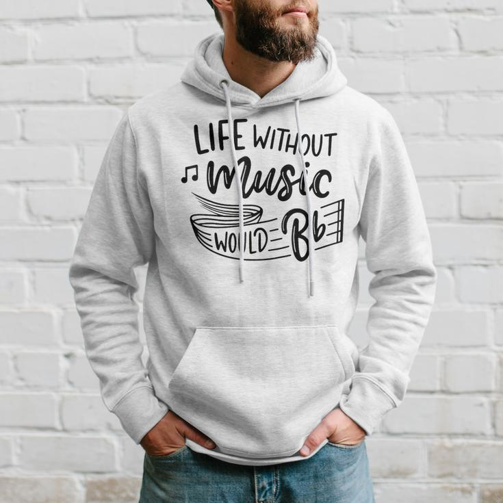 Without Music Life Would B Flat Ii Funny Music Quotes Hoodie Gifts for Him