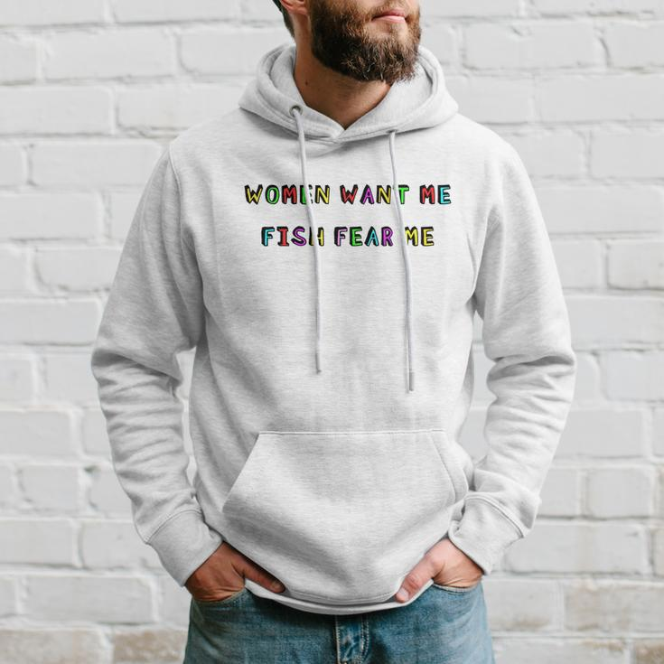 Women Want Me Fish Fear Me Funny Fishing V2 Hoodie Gifts for Him