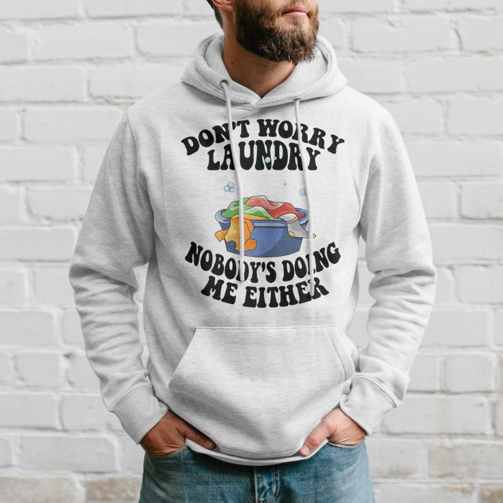 Womens Mom Life Dont Worry Laundry Nobodys Doing Me Either Hoodie Gifts for Him