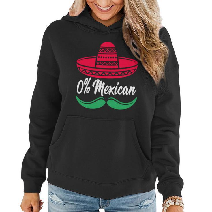 0 Percent Mexican Funny Women Hoodie