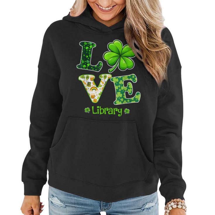 Love Shamrock Library St Patricks Day Teacher  Women Hoodie