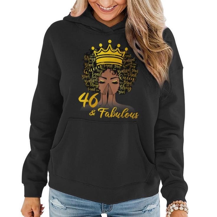 46 & Fabulous 46 Years Old Women 46Th Birthday Black Queen Women Hoodie