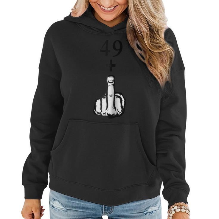 49  1 Middle Finger Shirt 50Th Birthday  Women Hoodie