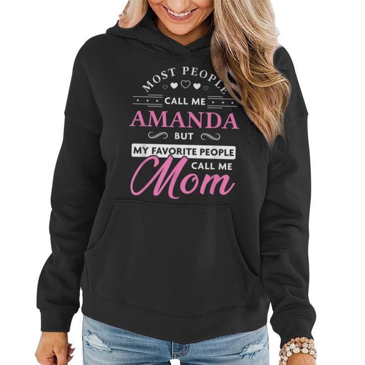 Amanda Name Mom  - Personalized Mothers Day Gift Women Hoodie