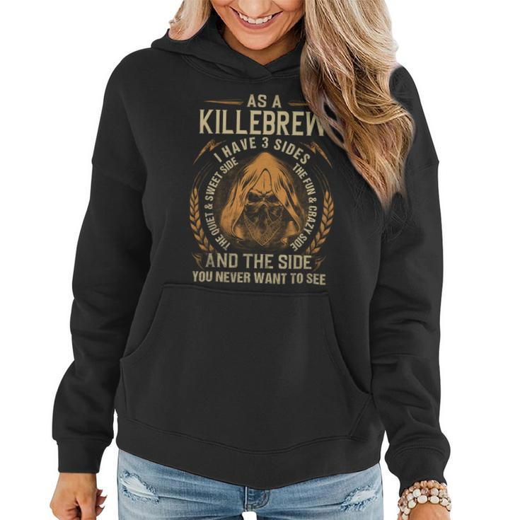 As A Killebrew I Have A 3 Sides And The Side You Never Want To See Women Hoodie Graphic Print Hooded Sweatshirt
