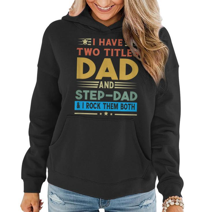 Awesome Dad  I Have Two Titles Dad And Step-Dad Men  Women Hoodie