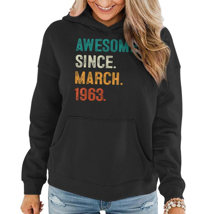 Awesome Since March 1963 60Th Birthday Gifts 60 Year Old Men  Women Hoodie