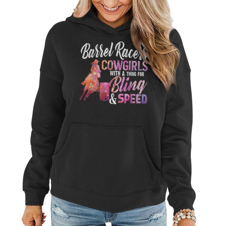 Barrel Racers Cowgirls With A Thing For Bling Speed  Women Hoodie