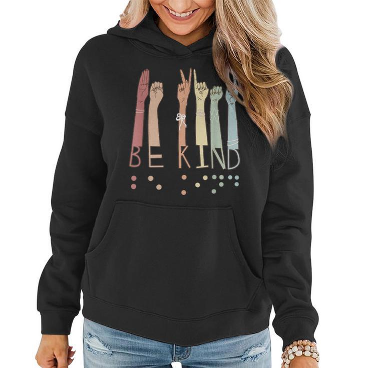 Be Kind Sign Braille Language Visually Impaired Awareness  Women Hoodie