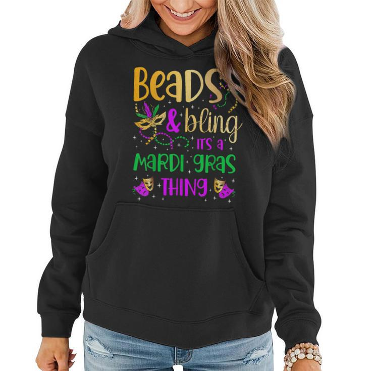 Beads And Bling Its A Mardi Gras Thing Carnival Mardi Gras  Women Hoodie
