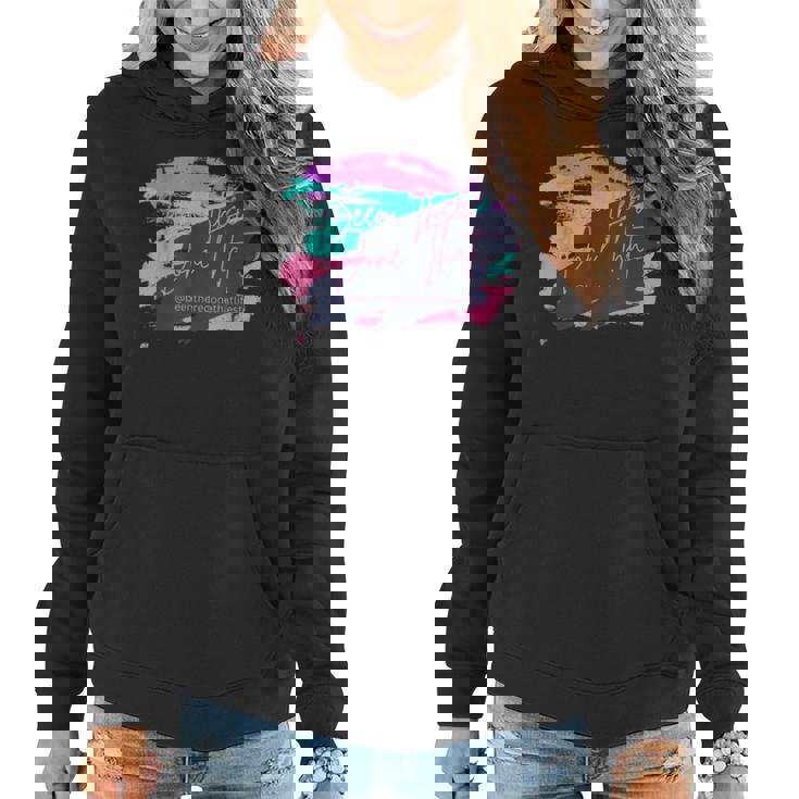 Been There Done That  Women Hoodie