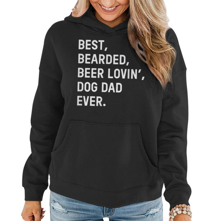 Best Bearded Beer Loving Dog Dad Ever Dad Father  Gift For Mens Women Hoodie