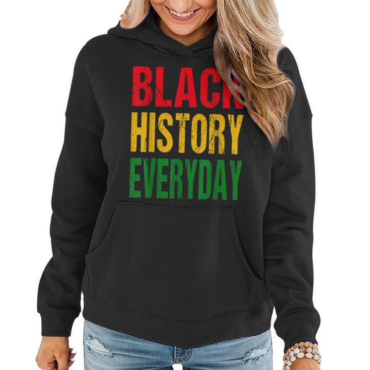 Black History Everyday - Black History Month Celebration  Women Hoodie