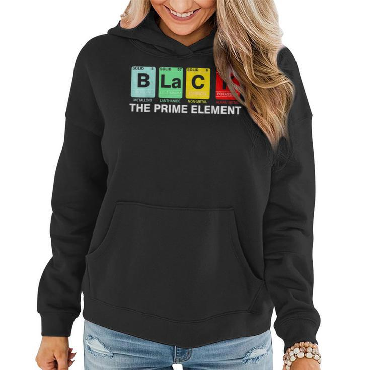 Black The Prime Element Black History Month Periodic Table Women Hoodie