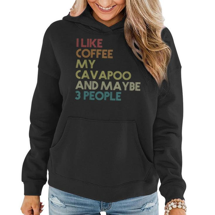 Cavapoo Dog Owner Coffee Lovers Funny Quote Vintage Retro  Women Hoodie