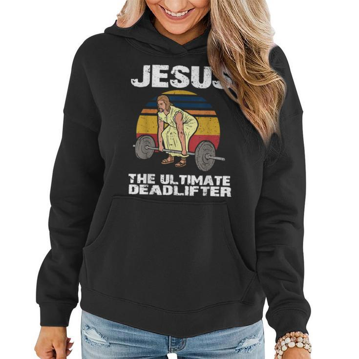 Deadlift Jesus I Christian Weightlifting Funny Workout Gym  Women Hoodie