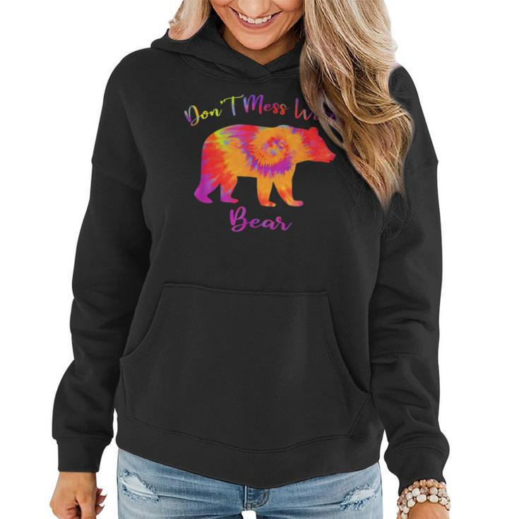 Dont Mess With Mama Bear Funny Mothers Day Tie Dye Women Hoodie