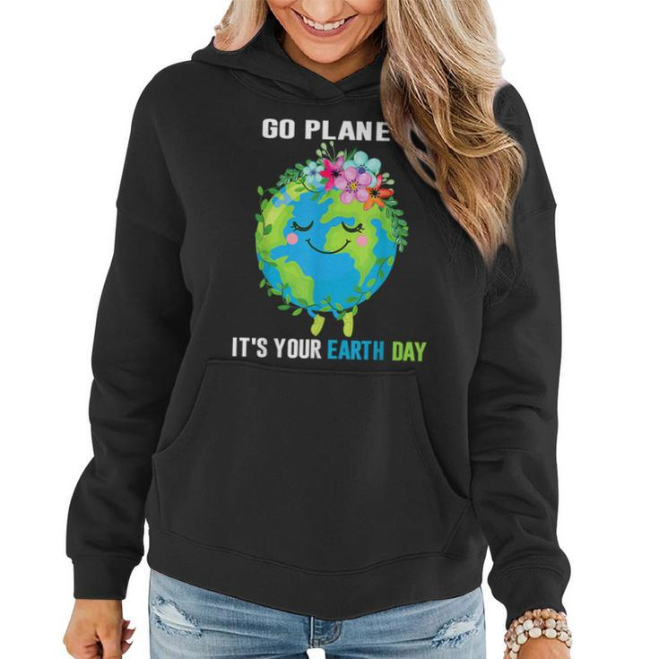 Earth Day 2023 Go Planet Its Your Floral Earth Day April 22 Women Hoodie